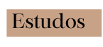 Estudos